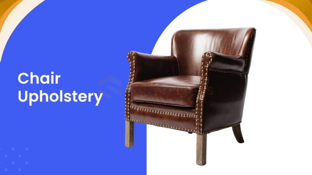 Chair Upholstery